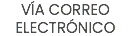 Vía correo electrónico